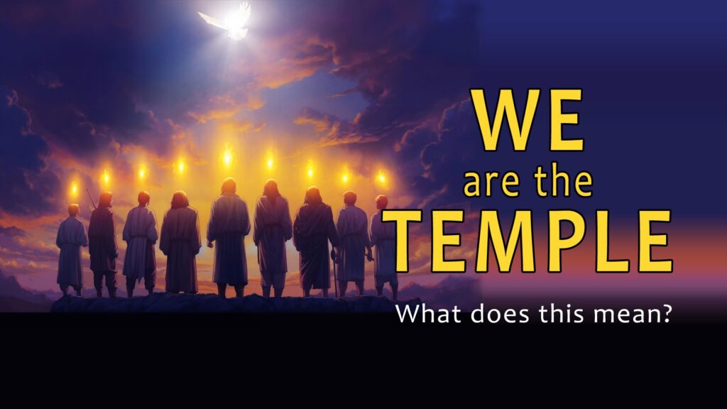 A New Thing:  We Are The Temple